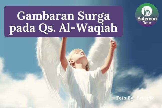 Inilah 4 Gambaran Surga pada Surat Al-Waqi'ah Agar Kita Selalu Ingat Janji Allah